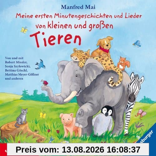 Meine ersten Minutengeschichten und Lieder von kleinen und großen Tieren