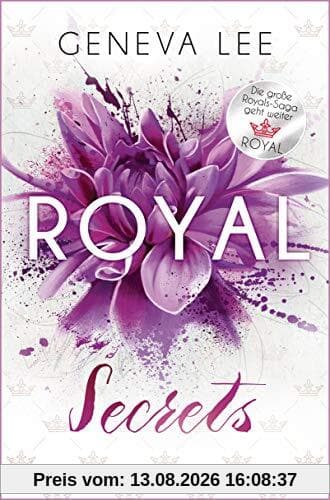 Royal Secrets: Roman - Ein brandneuer Roman der Bestsellersaga (Die Royals-Saga, Band 10)