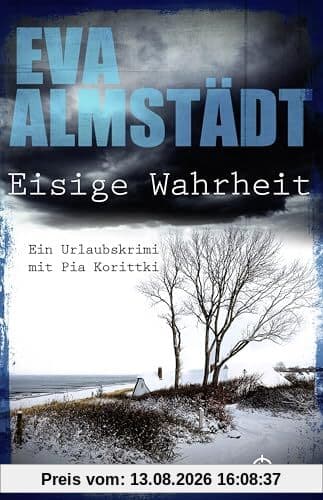 Eisige Wahrheit: Ein Urlaubskrimi mit Pia Korittki