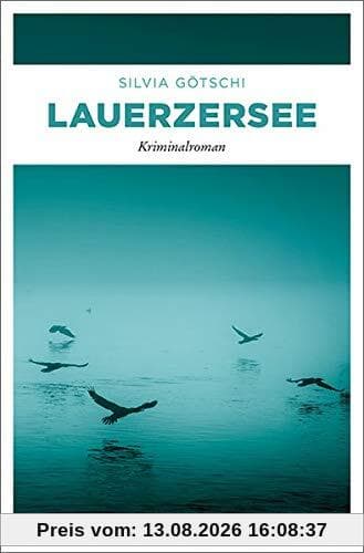 Lauerzersee: Kriminalroman