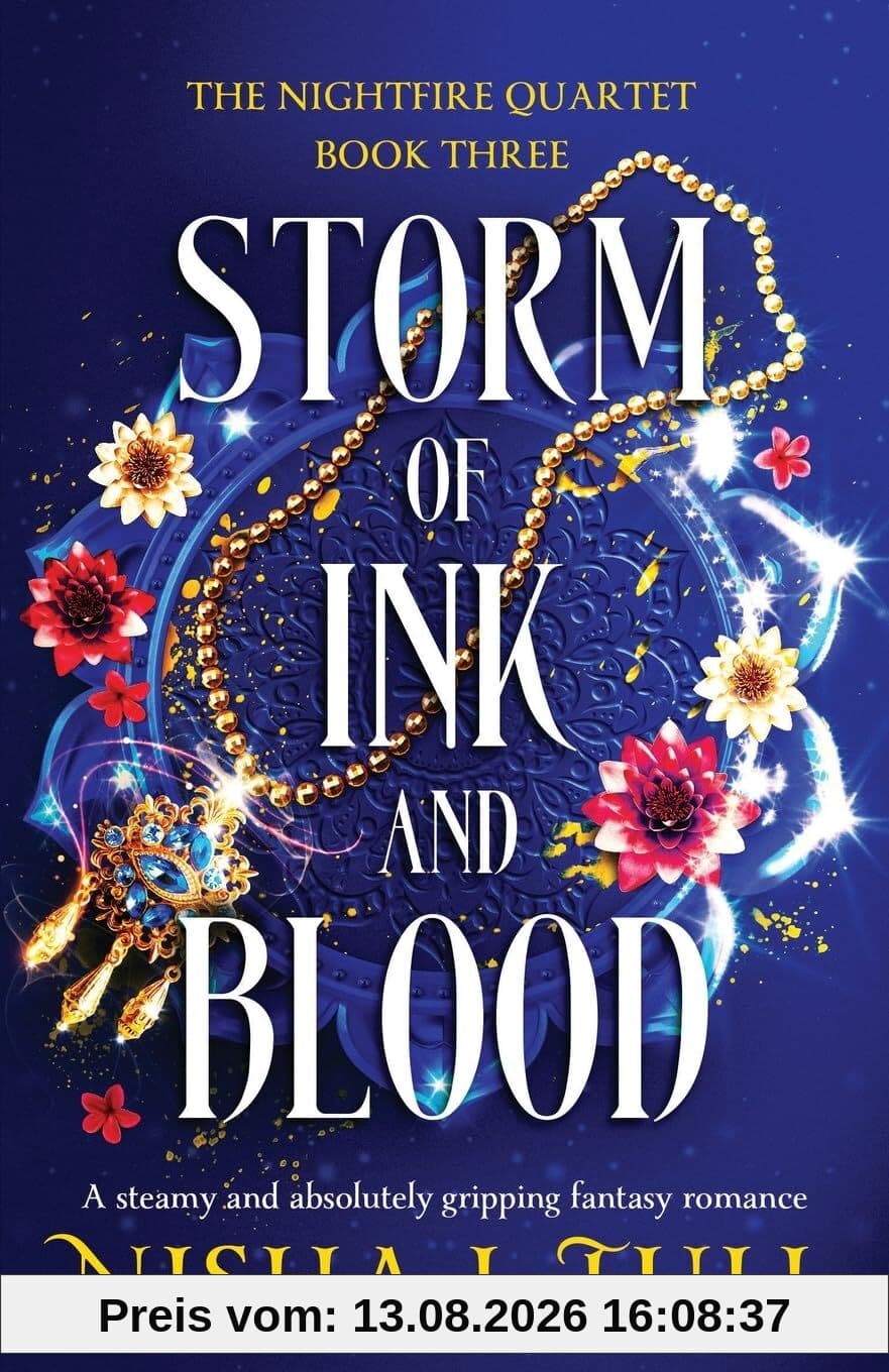 Storm of Ink and Blood: A steamy and absolutely gripping fantasy romance (The Nightfire Quartet, Band 3)