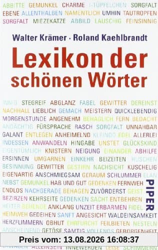 Lexikon der schönen Wörter: Von anschmiegen bis zeitvergessen