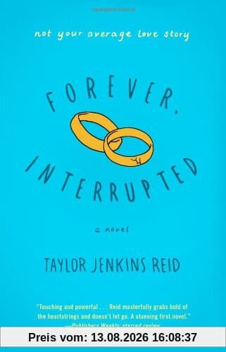 Forever, Interrupted: A Novel