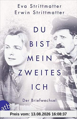 Du bist mein zweites Ich: Der Briefwechsel