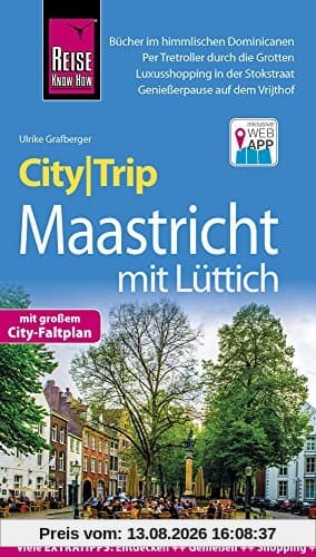 Reise Know-How CityTrip Maastricht: Reiseführer mit Faltplan und kostenloser Web-App