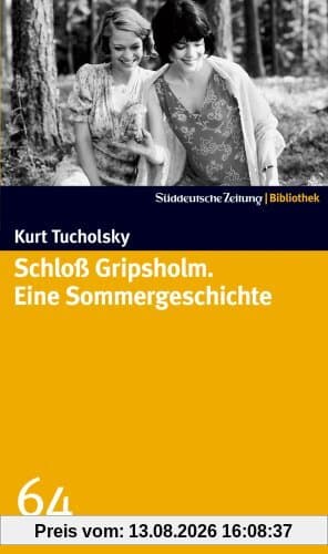 Schloß Gripsholm - Eine Sommergeschichte. SZ-Bibliothek Band 64