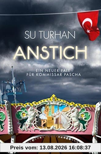 Anstich: Ein neuer Fall für Kommissar Pascha (Knaur TB)