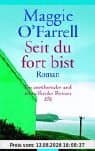 Seit du fort bist