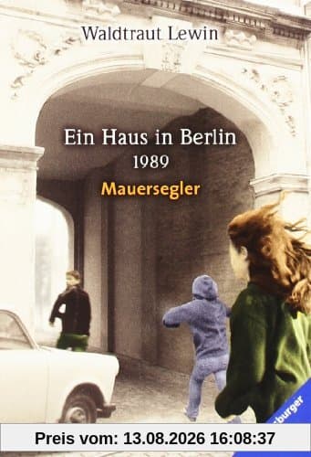 Ein Haus in Berlin · 1989 · Mauersegler