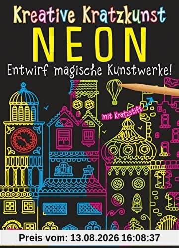 Kreative Kratzkunst: Neon: Set mit 10 Kratzbildern, Anleitungsbuch und Holzstift