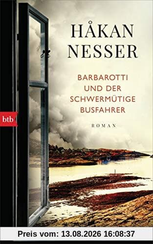 Barbarotti und der schwermütige Busfahrer: Roman (Gunnar Barbarotti, Band 6)