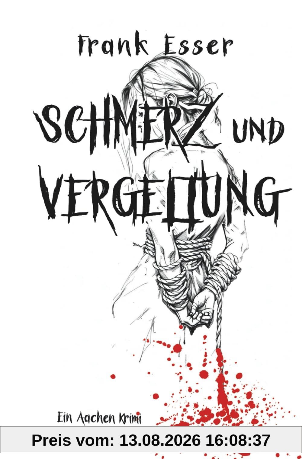 Schmerz und Vergeltung - Ein Aachen Krimi (Hansens 7. Fall)