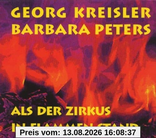 Als der Zirkus in Flammen Stand