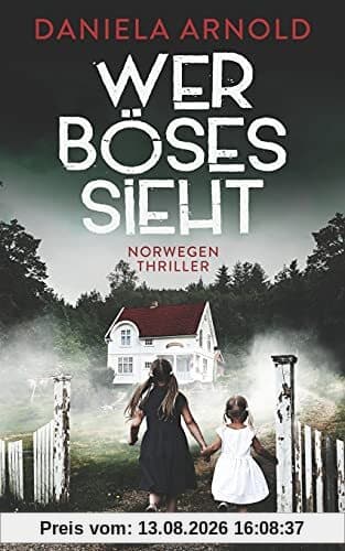 Wer Böses sieht: Norwegen-Thriller