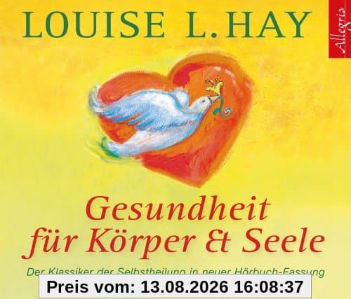 Gesundheit für Körper und Seele: Der Klassiker der Selbstheilung. Gekürzte Lesung (3 CDs)