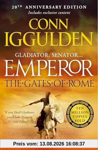 The Gates of Rome: An epic tale of Julius Caesar's rise to power from the Sunday Times bestselling author (Emperor Series, Band 1)