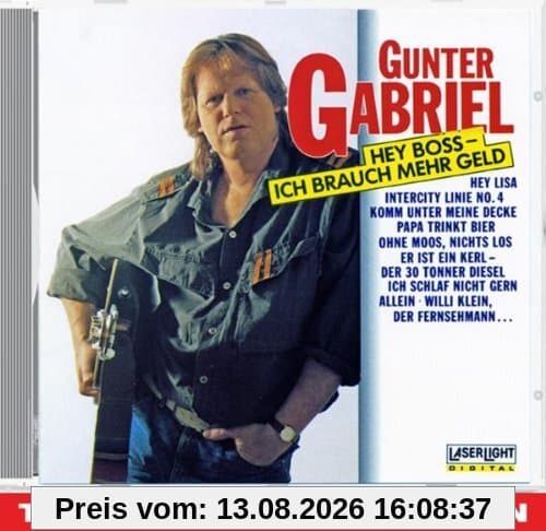 Gunter Gabriel Hey Boss - Ich brauch mehr Geld