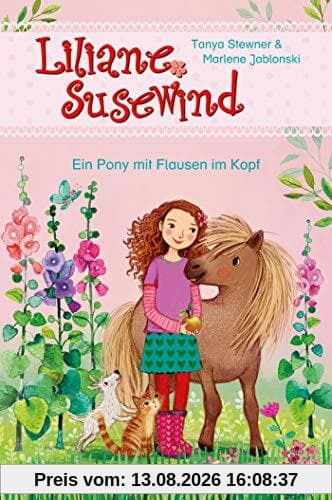 Liliane Susewind - Ein Pony mit Flausen im Kopf (Liliane Susewind ab 6)