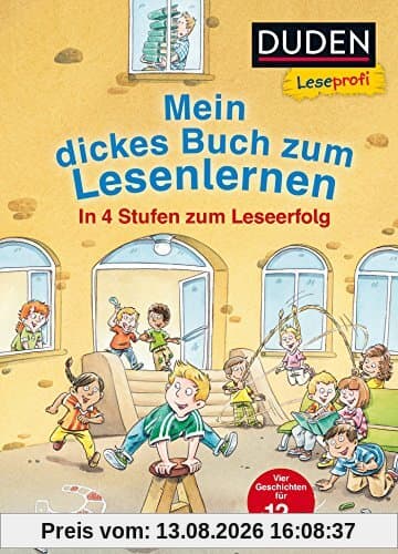 Leseprofi – Mein dickes Buch zum Lesenlernen: In 4 Stufen zum Leseerfolg (DUDEN Leseprofi Erstes Lesen)