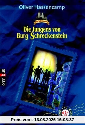 Die Jungen von Burg Schreckenstein. Wie alles begann. (Bde 1-3)