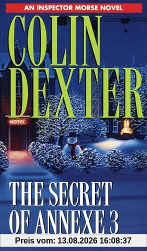 Secret of Annexe 3 (Inspector Morse, Band 7)