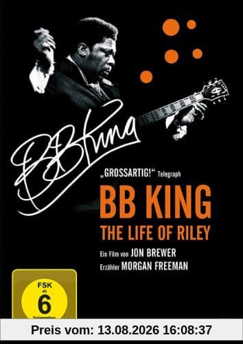 B.B. King: The Life of Riley (OmU)