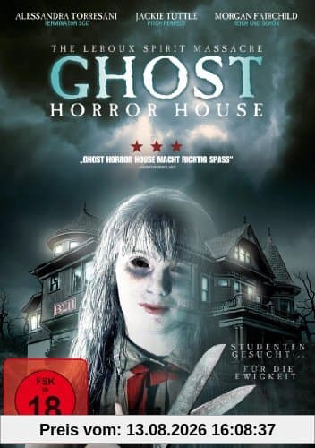 Ghost Horror House - The Leroux Spirit Massacre