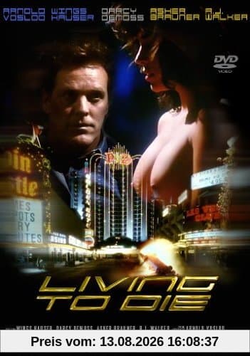 Living to Die