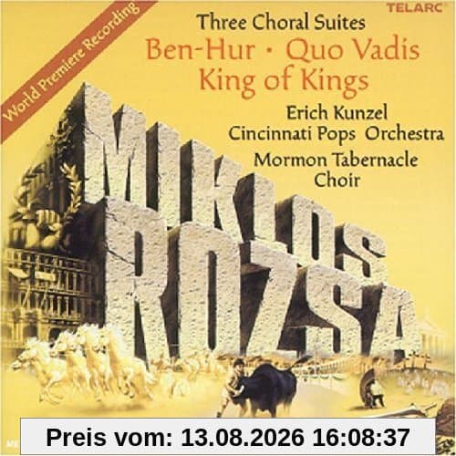 Three Choral Suites - Ben Hur, Quo Vadis & King of Kings