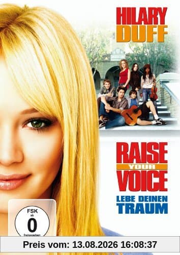 Raise Your Voice - Lebe deinen Traum