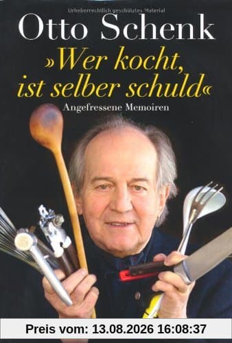 Wer kocht, ist selber schuld. Angefressene Memoiren