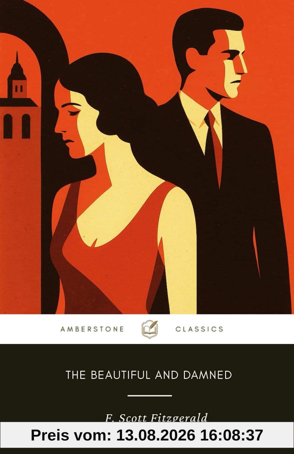 The Beautiful and Damned (Annotated): The Original 1922 American Literature Fiction