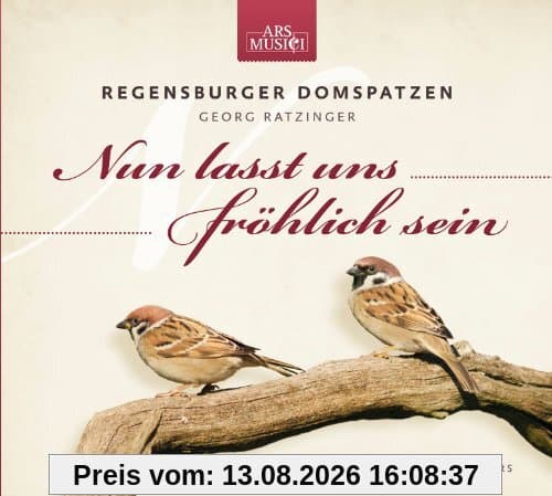 Nun Lasst Uns Fröhlich Sein - weltliche Chöre