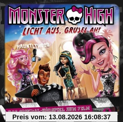 Monster High - Licht aus, Grusel an - Das Original-Hörspiel zum Film