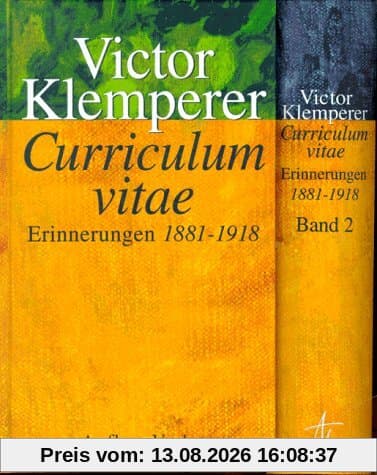 Curriculum vitae. Erinnerungen 1881 - 1918: 2 Bde.