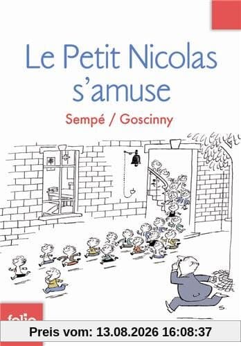 Les histoires inédites du petit Nicolas. Vol. 6. Le petit Nicolas s'amuse