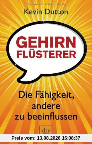 Gehirnflüsterer: Die Fähigkeit, andere zu beeinflussen