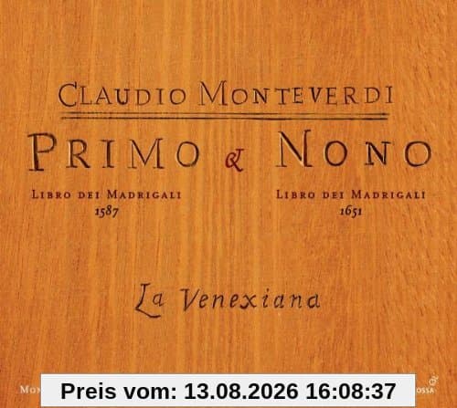 Claudio Monteverdi: 1. Madrigalbuch (1587) / 9. Madrigalbuch (1651)