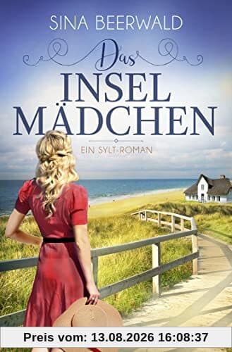 Das Inselmädchen: Ein Sylt-Roman (Die Sylt-Saga, Band 3)