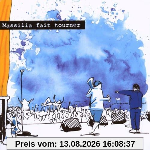 Massilia Fait Tourner