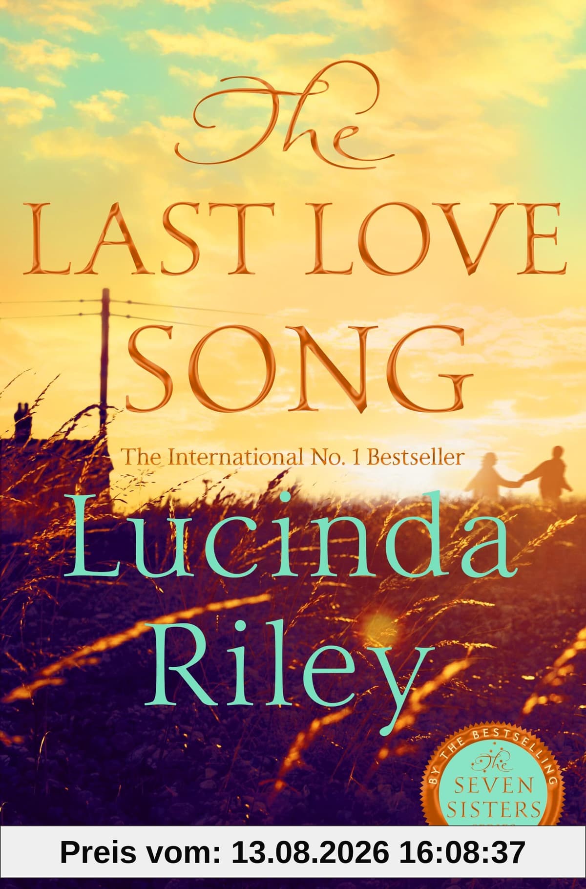 The Last Love Song: A gripping mystery of music, fame, and a rock star's disappearance from the bestselling author of The Seven Sisters series