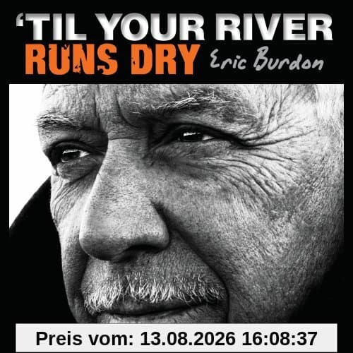 'Til Your River Runs Dry