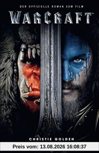 Warcraft - Der offizielle Roman zum Film (Warcraft Kinofilm)