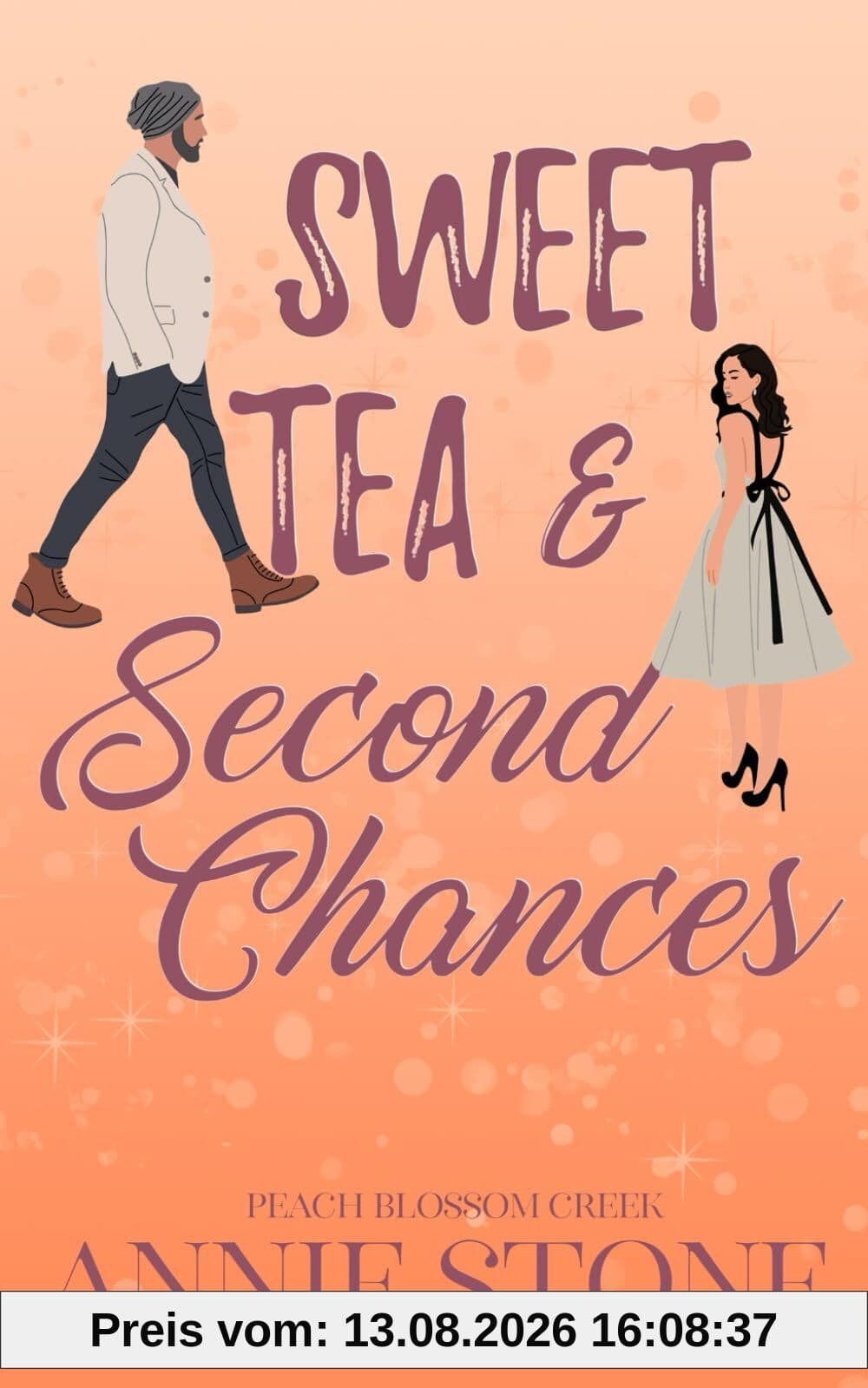 Sweet Tea & Second Chances (Peach Blossom Creek, Band 2)