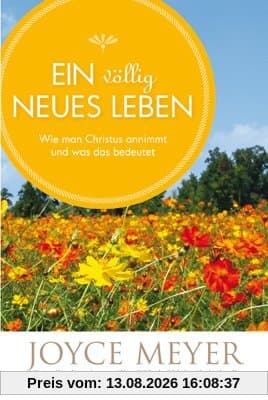 Ein völlig neues Leben: Wie man Christus annimmt und was das bedeutet