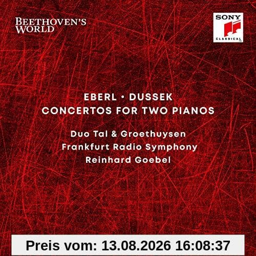 Beethovens Welt / Beethoven's World - Eberl/Dussek: Concertos for 2 Pianos