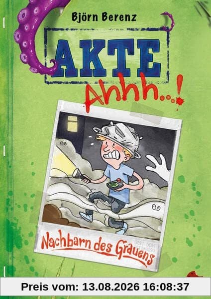 Akte Ahhh…!: Nachbarn des Grauens (Edition Drachenmücke: Periplaneta für Kids)