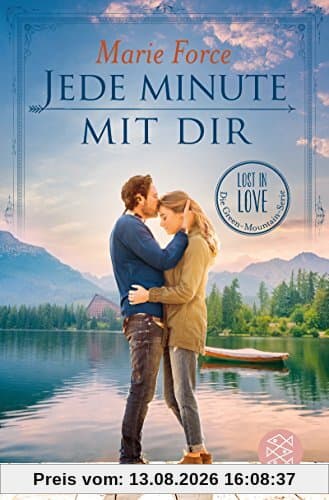 Jede Minute mit dir (Lost in Love. Die Green-Mountain-Serie)