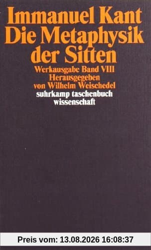 Immanuel Kant Werkausgabe Band VIII: Die Metaphysik der Sitten