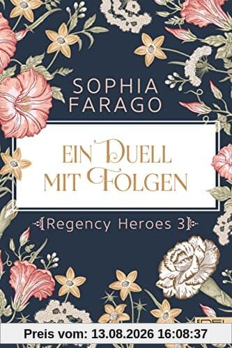 Ein Duell mit Folgen: Regency Heroes 3